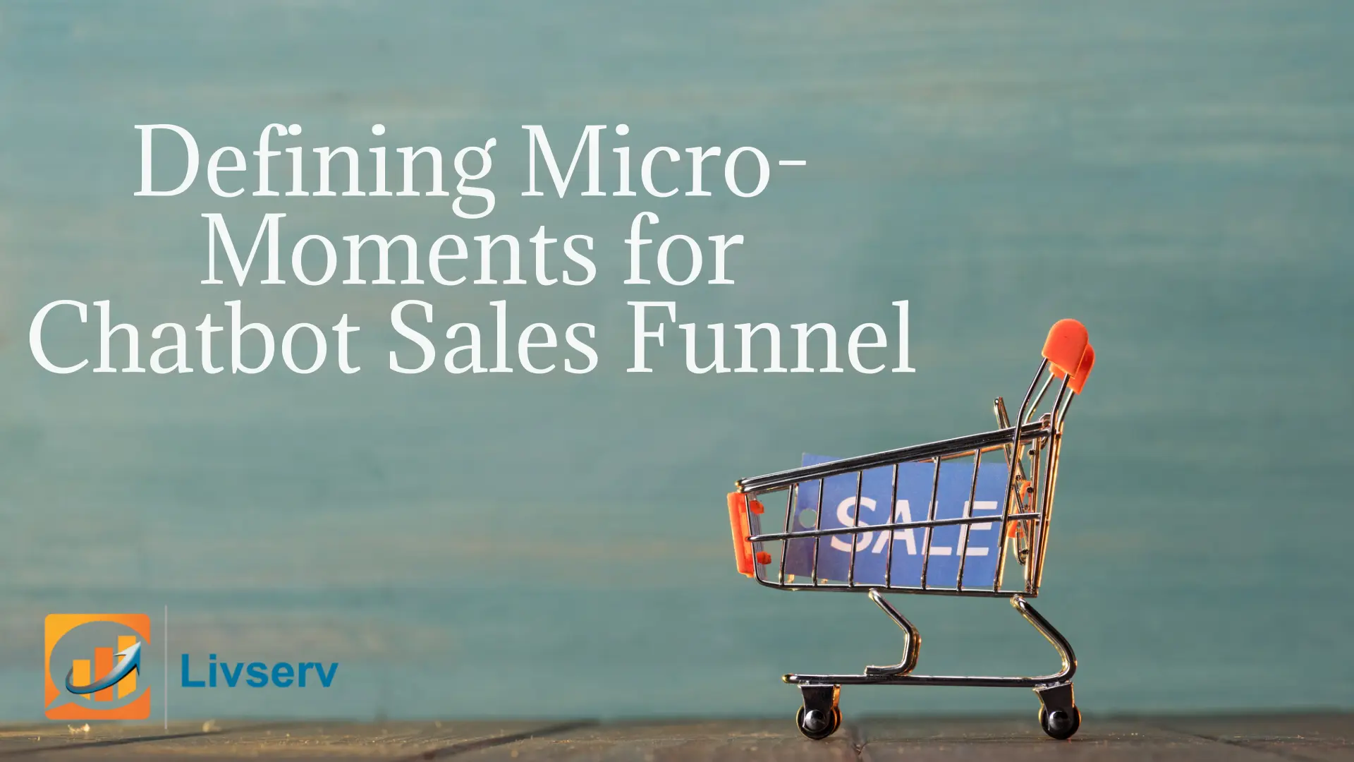 The Importance of Micro-Moments in Building AI Chatbot Sales Funnel